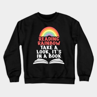 Reading Rainbow Take A Look It’s in a Book Crewneck Sweatshirt